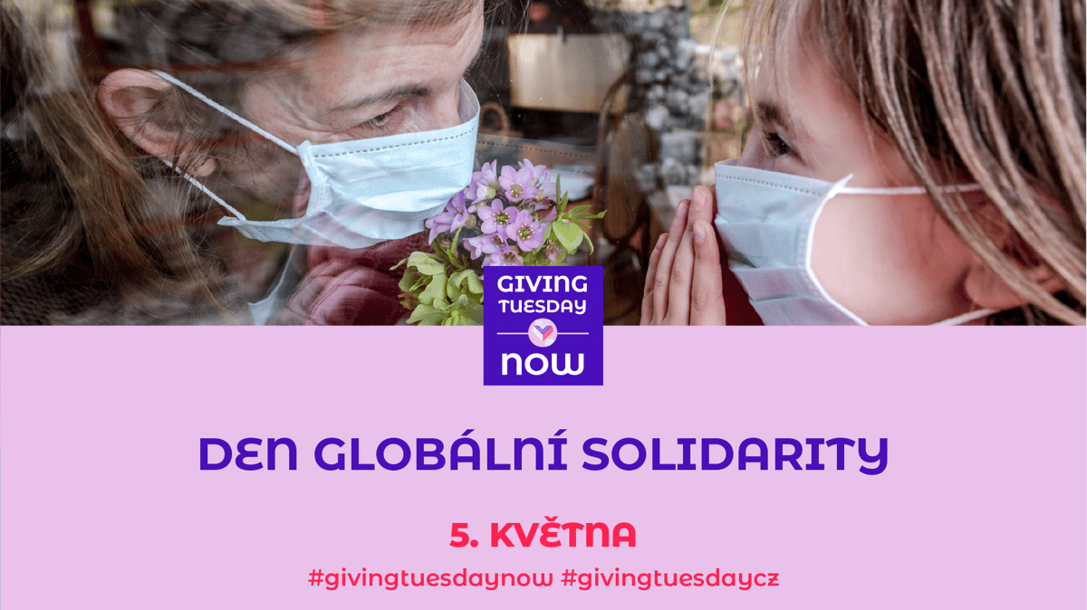 Blíží se #GivingTuesdayNow - připojte se k mimořádnému dni dárcovské solidarity už 5. května