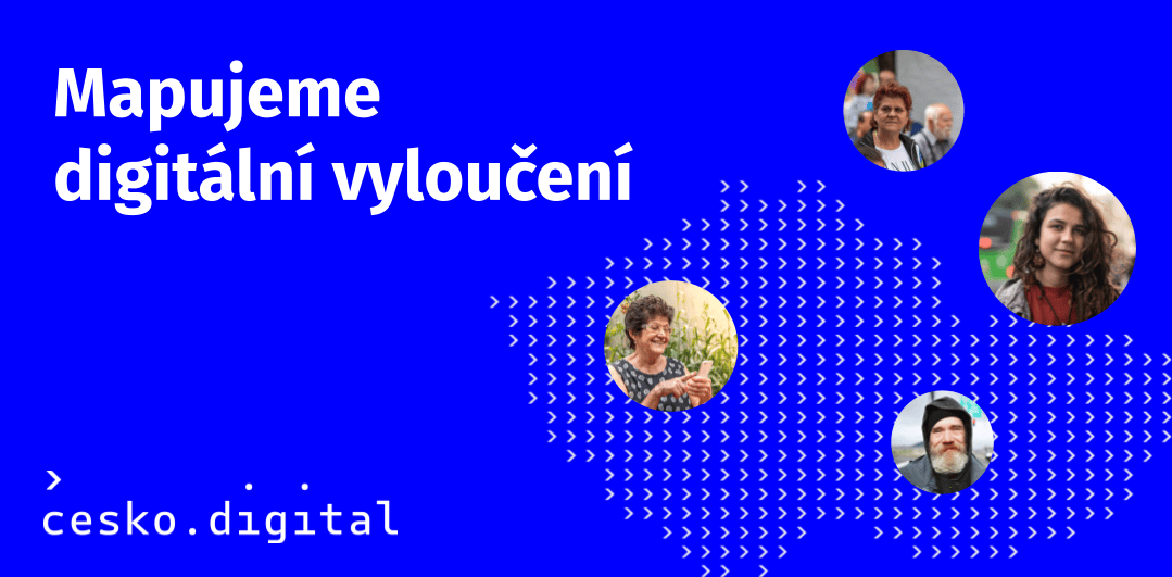 Zapojte se do výzkumu Česko.Digital a pomozte zmapovat úroveň digitálního vyloučení
