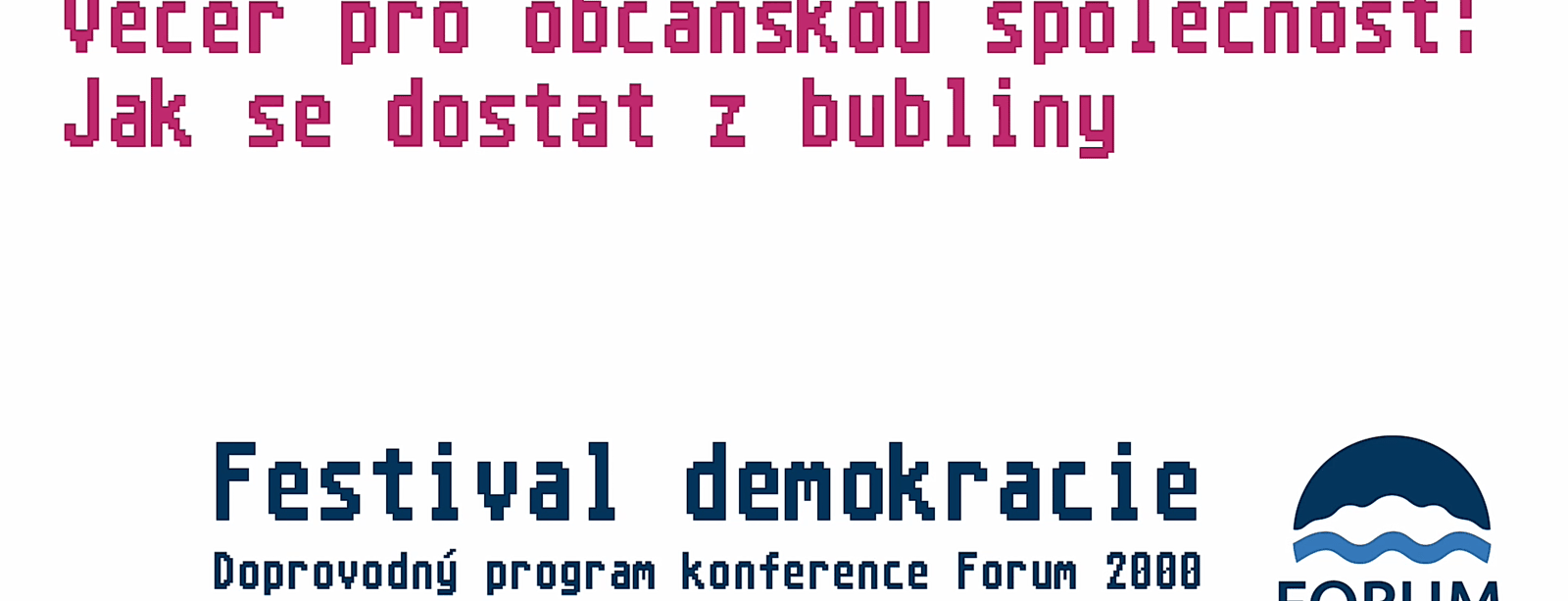 Večer pro občanskou společnost: Jak se dostat z bubliny